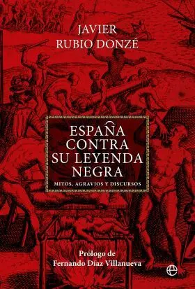 España Contra Su Leyenda Negra