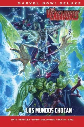 Los Vengadores de Mark Waid, 3. Los Mundos Chocan (Marvel Now! de