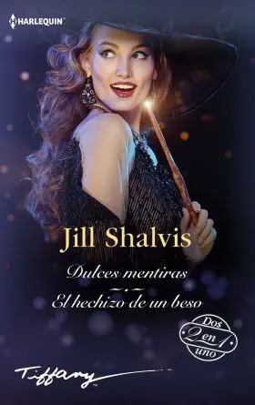 Dulces Mentiras el Hechizo de un Beso