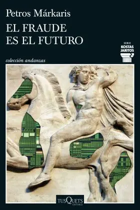 Fraude Es el Futuro, el (Serie Kostas Jaritos 17)
