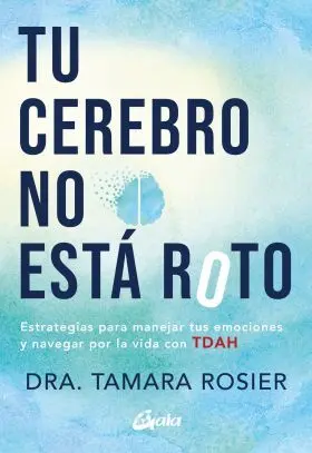 Tu Cerebro no esta Roto