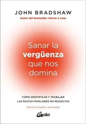 Sanar la Verguenza que nos Domina