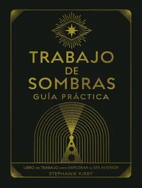 Trabajo de Sombras. Guia Practica