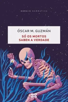 So os Mortos Saben a Verdade