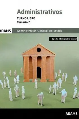 Temario 2 Administrativos Administracion del Estado, Turno Libre