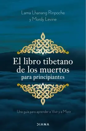 Libro Tibetano de los Muertos para Principiantes, el