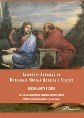 Lecciones Actuales de Ontologia Griega Arcaica y Clasica