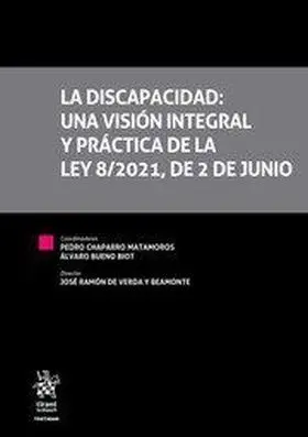 La Discapacidad: una Visión Integral y Práctica de la Ley 82021, de 2 de Junio