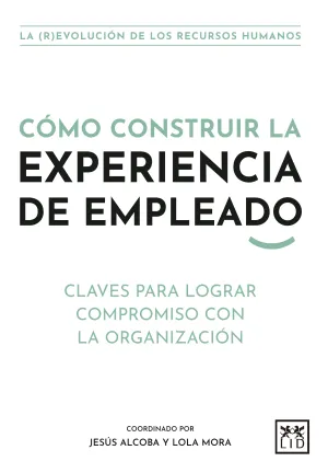 Como Construir la Experiencia de Empleado