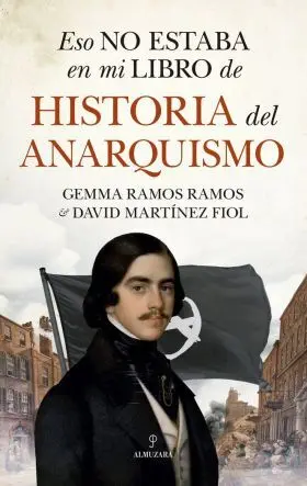 Eso no Estaba en mi Libro de Historia del Anarquismo