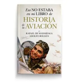 Eso no Estaba... hist. De la Aviación