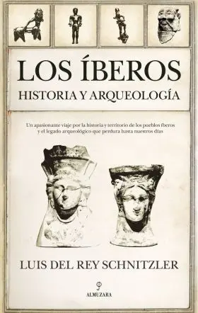 Íberos. Los. Historia y Arqueología