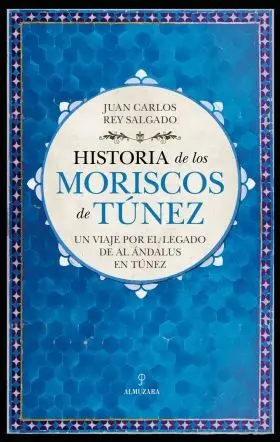 Historia de los Moriscos de Túnez