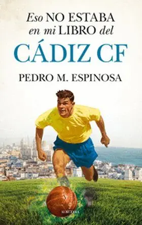 Eso no Estaba en mi Libro del Cádiz C. f.