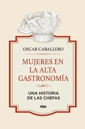 Mujeres en la Alta Gastronomía
