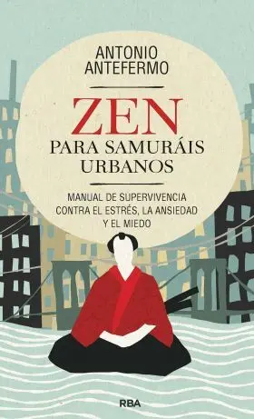 Zen para Samurais Urbanos