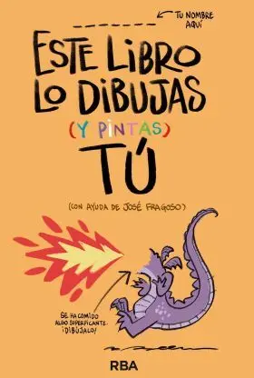 Este Libro lo Dibujas (Y Pintas) tu