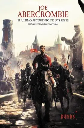 El Último Argumento de los Reyes [Edición Ilustrada]
