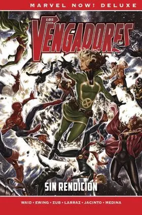 Los Vengadores : sin Rendicion (Marvel Now! Deluxe)