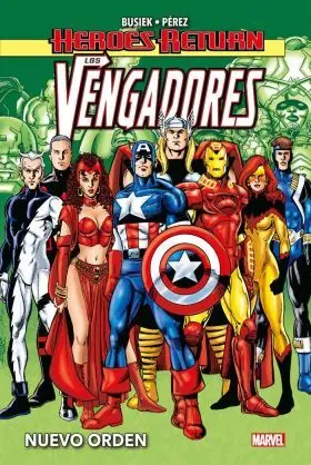 Heroes Return Vengadores 3. Nuevo Orden