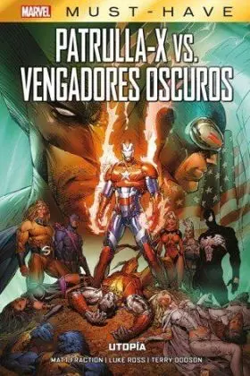 Patrulla X Vs Vengadores Oscuros. Utopia