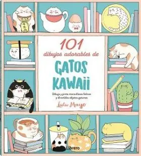101 Dibujos Adorables de Gatos Kawaii