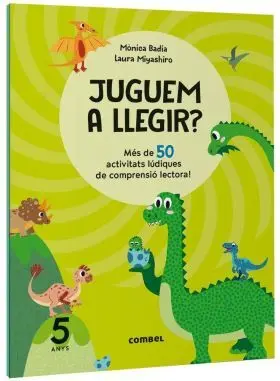 Juguem a Llegir? Mès de 50 Activitats Lúdiques de Comprensió Lectora! 5 Anys