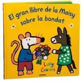 El Gran Llibre de la Maisy Sobre la Bondat
