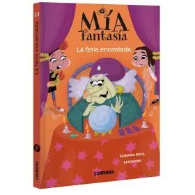 Mia Fantasia 11. La Feria Encantada