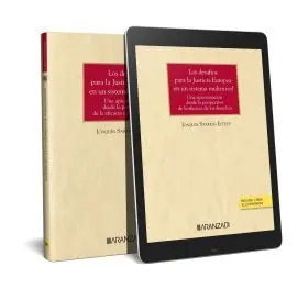 Desafios para la Justicia Europea en un Sistema Multinivel, los (Papel + E-Book)