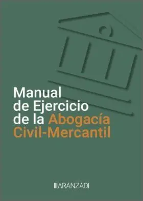 Manual de Ejercicio de la Abogacia Civil-Mercantil