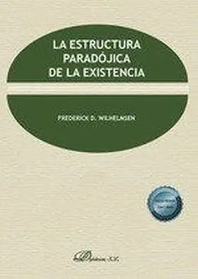La Estructura Paradójica de la Existencia