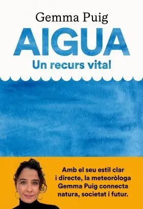 Aigua, un Recurs Vital