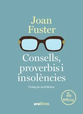 Consells, Proverbis I Insolències