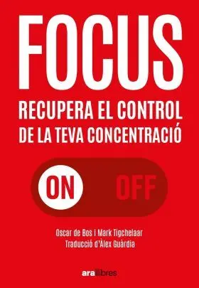 Focus On Off Recupera el Control de la Teva Concentracio