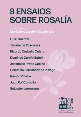 (G). 8 Ensaios Sobre Rosalia. (Biblioteca 75 Aniversario)