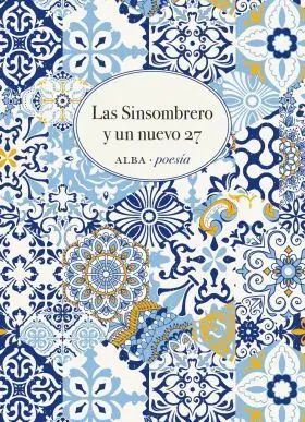 Las Sinsombrero y un Nuevo 27