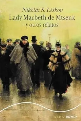 Lady Macbeth de Mtsenk y Otros Relatos