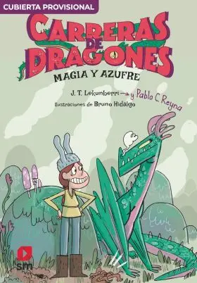 Carreras de Dragones 2: Magia y Azufre