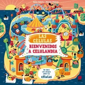 Celulas, las. Bienvenido a Celulandia