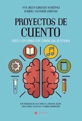 Proyectos de Cuento. Juega un Libro con Todos los