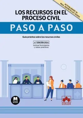Recursos en el Proceso Civil. Paso a Paso 2024.