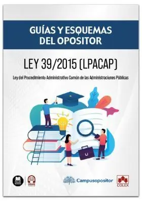 Ley 39/2015, de 1 de Octubre / Guias y Esquemas del Opositor