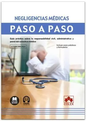 Negligencias Medicas. Paso a Paso (4. ª Edicion 2024)