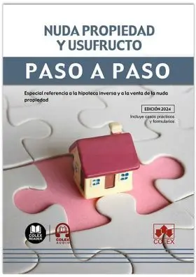 Nuda Propiedad y Usufructo. Paso a Paso