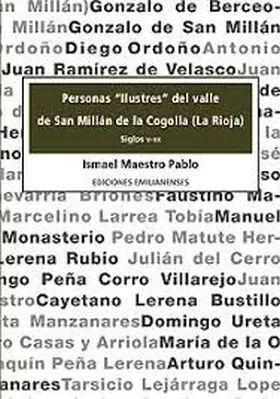 Personas Ilustres del Valle de San Millán de la Cogolla (La Rioja). Siglos V-Xx