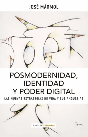Posmodernidad, Identidad y Poder Digital