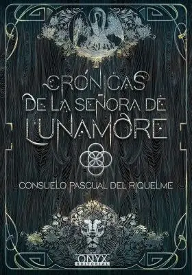 Crónicas de la Señora de Lunamore (1ª Parte)