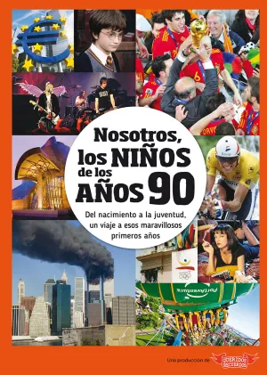 Nosotros, los Niños de los Años 90