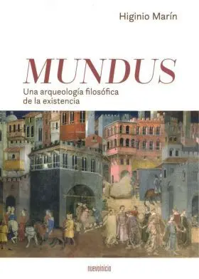 Mundus. Una Arqueologia Filosofica de la Existenci